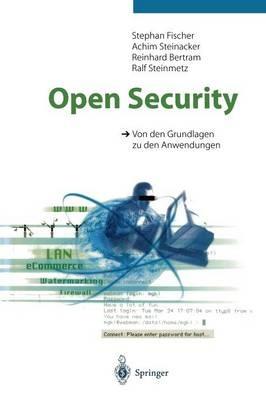 Open Security: Von den Grundlagen zu den Anwendungen - Stephan Fischer,Achim Steinacker,Reinhard Bertram - cover