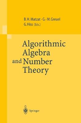 Algorithmic Algebra and Number Theory: Selected Papers From a Conference Held at the University of Heidelberg in October 1997 - cover