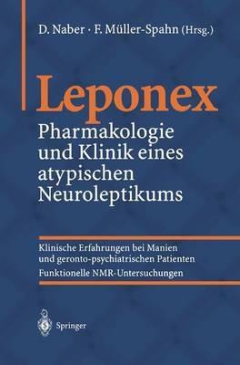Leponex: Pharmakologie und Klinik eines atypischen Neuroleptikums - cover