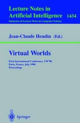 Virtual Worlds: First International Conference, VW’98 Paris, France, July 1–3, 1998 Proceedings - cover
