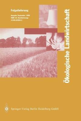 Ökologische Landwirtschaft: Pflanzenbau — Tierhaltung — Management - I. Lünzer,H. Vogtmann - cover