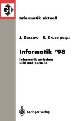 Informatik ’98: Informatik zwischen Bild und Sprache 28. Jahrestagung der Gesellschaft für Informatik Magdeburg, 21.–25. September 1998 - cover
