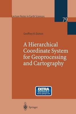 A Hierarchical Coordinate System for Geoprocessing and Cartography - Geoffrey H. Dutton - cover
