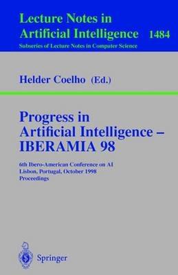 Progress in Artificial Intelligence — IBERAMIA 98: 6th Ibero-American Conference on AI, Lisbon, Portugal, October 5–9, 1998 Proceedings - cover
