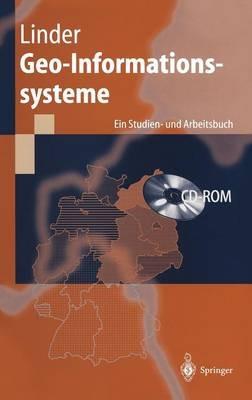 Geo-Informationssysteme: Ein Studien- und Arbeitsbuch - W. Linder - cover