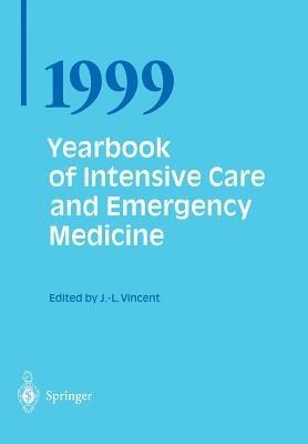 Yearbook of Intensive Care and Emergency Medicine 1999 - Jean-Louis Vincent - cover