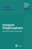 Inorganic Polyphosphates: Biochemistry, Biology, Biotechnology - cover