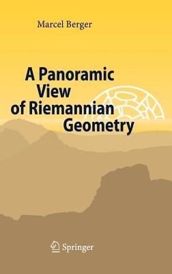 A Panoramic View of Riemannian Geometry - Marcel Berger - cover
