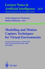 Modelling and Motion Capture Techniques for Virtual Environments: International Workshop, CAPTECH'98, Geneva, Switzerland, November 26-27, 1998, Proceedings