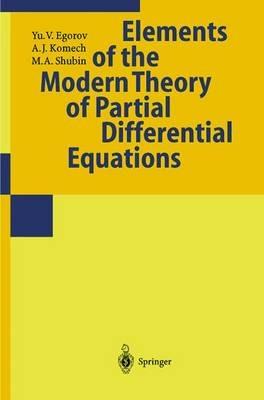 Partial Differential Equations II: Elements of the Modern Theory. Equations with Constant Coefficients - Yu.V. Egorov,A.I. Komech,M.A. Shubin - cover