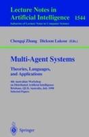 Multi-Agent Systems. Theories, Languages and Applications: 4th Australian Workshop on Distributed Artificial Intelligence, Brisbane, QLD, Australia, July 13, 1998, Proceedings - cover