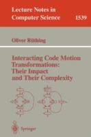 Interacting Code Motion Transformations: Their Impact and Their Complexity - Oliver Rüthing - cover