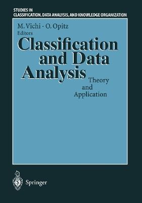 Classification and Data Analysis: Theory and Application Proceedings of the Biannual Meeting of the Classification Group of Società Italiana di Statistica (SIS) Pescara, July 3–4, 1997 - cover