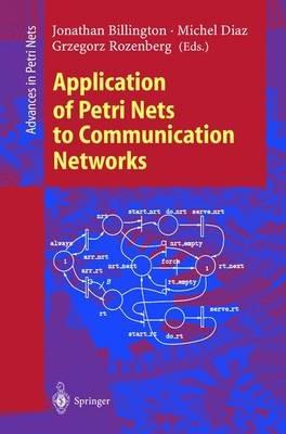 Application of Petri Nets to Communication Networks: Advances in Petri Nets - cover