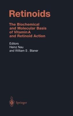 Retinoids: The Biochemical and Molecular Basis of Vitamin A and Retinoid Action - cover