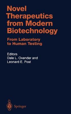 Novel Therapeutics from Modern Biotechnology: From Laboratory to Human Testing - cover