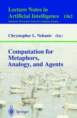 Computation for Metaphors, Analogy, and Agents - cover
