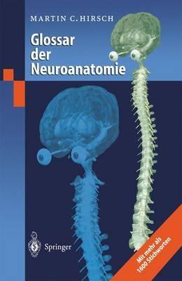 Glossar der Neuroanatomie - Martin C. Hirsch - cover