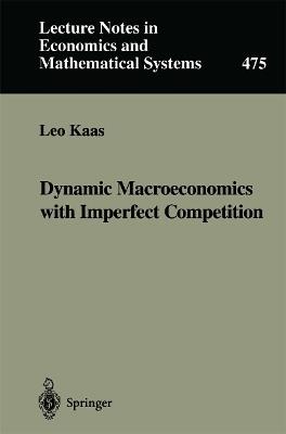 Dynamic Macroeconomics with Imperfect Competition - Leo Kaas - cover