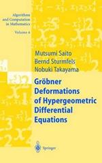 Gröbner Deformations of Hypergeometric Differential Equations