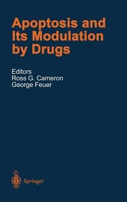 Apoptosis and Its Modulation by Drugs - cover