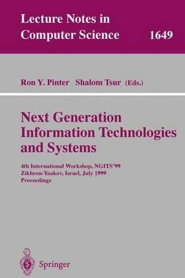 Next Generation Information Technologies and Systems: 4th International Workshop, NGITS'99 Zikhron-Yaakov, Israel, July 5-7, 1999 Proceedings - cover