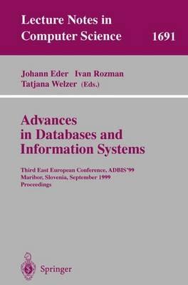 Advances in Databases and Information Systems: Third East European Conference, ADBIS'99, Maribor, Slovenia, September 13-16, 1999, Proceedings - cover