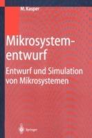Mikrosystementwurf: Entwurf und Simulation von Mikrosystemen - Manfred Kasper - cover