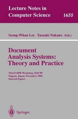 Document Analysis Systems: Theory and Practice: Third IAPR Workshop, DAS'98, Nagano, Japan, November 4-6, 1998, Selected Papers - cover