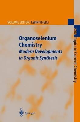 Organoselenium Chemistry: Modern Developments in Organic Synthesis - cover