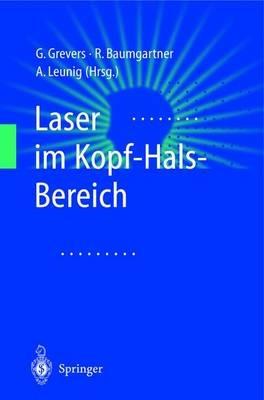 Laser im Kopf-Hals-Bereich - G. Grevers,R. Baumgartner,A. Leunig - cover
