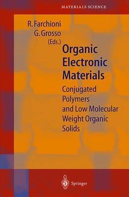 Organic Electronic Materials: Conjugated Polymers and Low Molecular Weight Organic Solids - cover