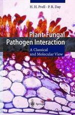 Plant-Fungal Pathogen Interaction: A Classical and Molecular View