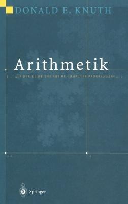 Arithmetik: Aus der Reihe The Art of Computer Programming - Donald E. Knuth - cover