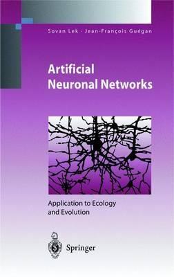 Artificial Neuronal Networks: Application to Ecology and Evolution - cover