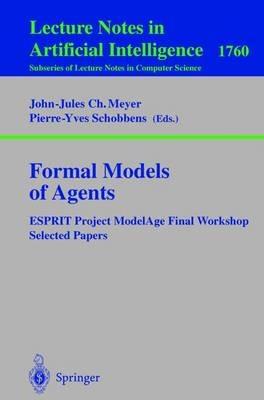 Formal Models of Agents: ESPRIT Project ModelAge Final Report Selected Papers - cover