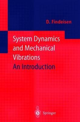 System Dynamics and Mechanical Vibrations: An Introduction - Dietmar Findeisen - cover