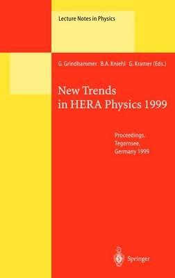 New Trends in HERA Physics 1999: Proceedings of the Ringberg Workshop Held at Tegernsee, Germany, 30 May - 4 June 1999 - cover