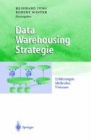 Data Warehousing Strategie: Erfahrungen, Methoden, Visionen - cover