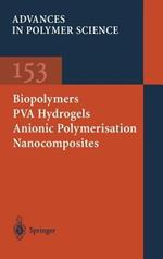 Biopolymers · PVA Hydrogels Anionic Polymerisation Nanocomposites