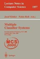 Multiple Classifier Systems: First International Workshop, MCS 2000 Cagliari, Italy, June 21-23, 2000 Proceedings - cover