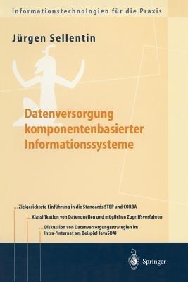 Datenversorgung komponentenbasierter Informationssysteme - Jürgen Sellentin - cover