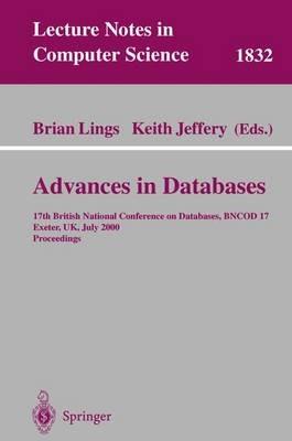 Advances in Databases: 17th British National Conference on Databases, BNCOD 17 Exeter, UK, July 3-5, 2000 Proceedings - cover