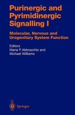 Purinergic and Pyrimidinergic Signalling: Molecular, Nervous and Urogenitary System Function - cover