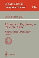 Advances in Cryptology - CRYPTO 2000: 20th Annual International Cryptology Conference, Santa Barbara, California, USA, August 20-24, 2000. Proceedings - cover