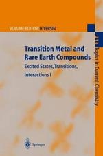 Transition Metal and Rare Earth Compounds: Excited States, Transitions, Interactions I