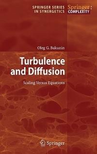 Turbulence and Diffusion: Scaling Versus Equations - Oleg G. Bakunin - cover