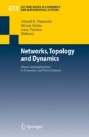 Networks, Topology and Dynamics: Theory and Applications to Economics and Social Systems - cover