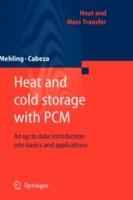 Heat and cold storage with PCM: An up to date introduction into basics and applications - Harald Mehling,Luisa F. Cabeza - cover