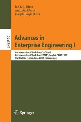 Advances in Enterprise Engineering I: 4th International Workshop CIAO! and 4th International Workshop EOMAS, held at CAiSE 2008, Montpellier, France, June 16-17, 2008, Proceedings - cover